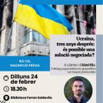 Tertúlia: Ucraïna, tres anys després: és possible una solució negociada?