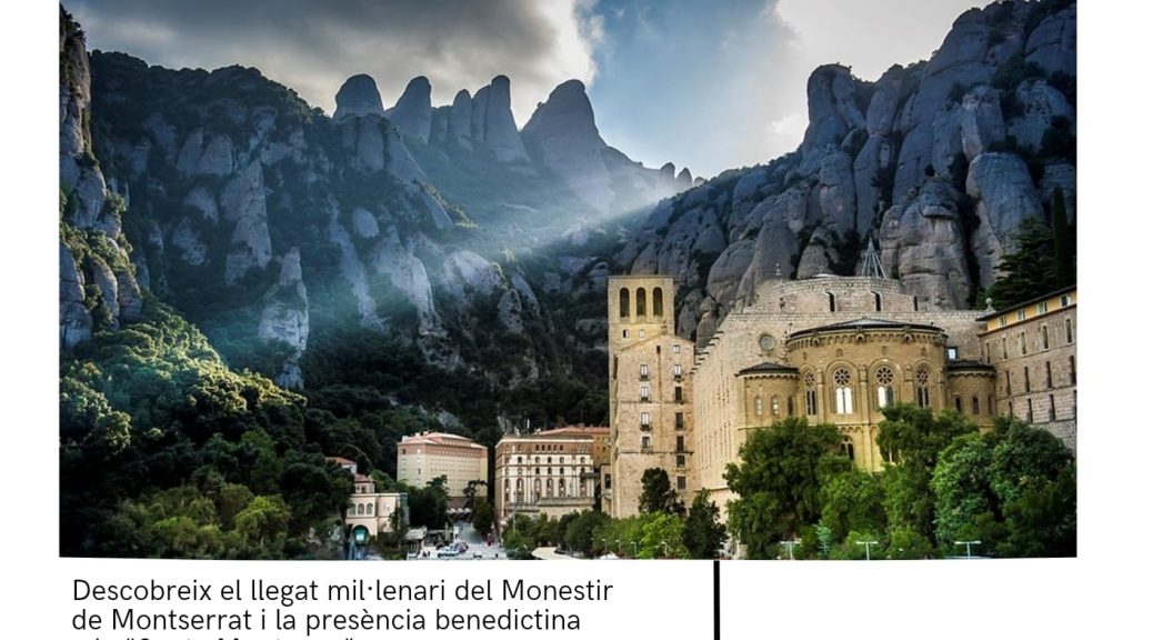 Cartell sobre la tertúlia Historia, natura i espiritualitat: el monestir de Montserrat i mil anys de presència benedictina a la "Santa Muntanya"